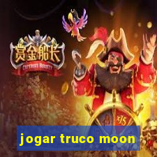 jogar truco moon